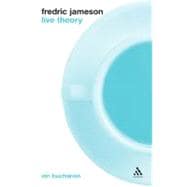 Fredric Jameson: Live Theory