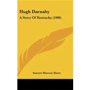 Hugh Darnaby : A Story of Kentucky (1900)