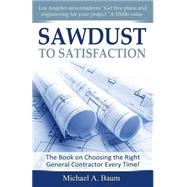 Sawdust to Satisfaction