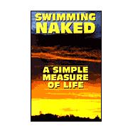 Swimming Naked : A Simple Measure of Life