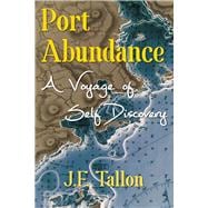 Port Abundance A Voyage of Self Discovery