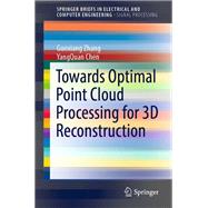 Towards Optimal Point Cloud Processing for 3D Reconstruction