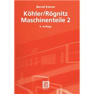Köhler/Rögnitz Maschinenteile 2