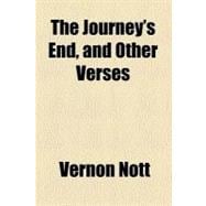 The Journey's End: And Other Verses