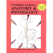 A Coloring Guide to A&P by Stone/Stone