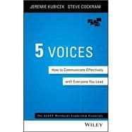 5 Voices How to Communicate Effectively with Everyone You Lead