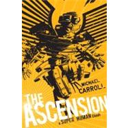 The Ascension: A Super Human Clash A Super Human Clash