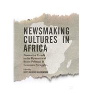 Newsmaking Cultures in Africa