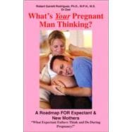 What's Your Pregnant Man Thinking?