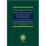 The EC Regulation on Insolvency Proceedings A Commentary and Annotated Guide