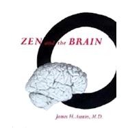 Zen and the Brain : Toward an Understanding of Meditation and Consciousness