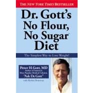 Dr. Gott's No Flour, No Sugar(tm) Diet