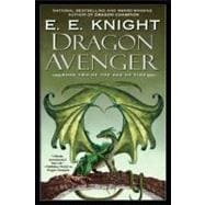 Dragon Avenger The Age of Fire, Book Two