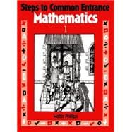 Entry Math Steps to Common Entrance Mathematics 1