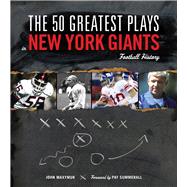 The 50 Greatest Plays in New York Giants Football History