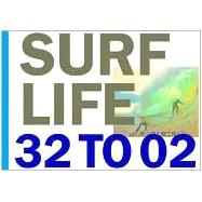 Surf Life 32 to 02