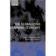 The Globalizing Learning Economy Major Socio-Economic Trends and European Innovation Policy