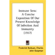 Immune Ser : A Concise Exposition of Our Present Knowledge of Infection and Immunity (1917)