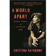 A World Apart Women, Prison, and Life Behind Bars