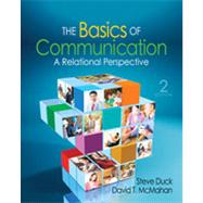The Basics of Communication; A Relational Perspective
