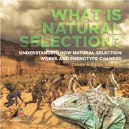 What is Natural Selection? Understanding How Natural Selection Works and Phenotype Changes | Grade 6-8 Life Science