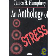 An Anthology of Stress