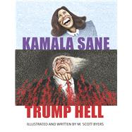 Kamala SANE Trump HELL