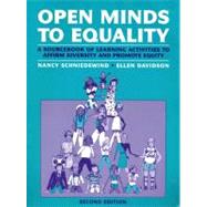 Open Minds to Equality : A Sourcebook of Learning Activities to Affirm Diversity and Promote Equality