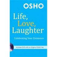Life, Love, Laughter Celebrating Your Existence