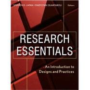 Research Essentials An Introduction to Designs and Practices