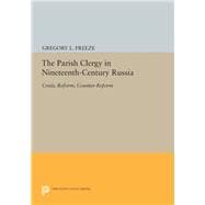 The Parish Clergy in Nineteenth-century Russia