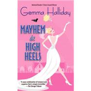 Mayhem in High Heels