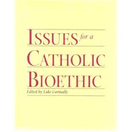 Issues for a Catholic Bioethic