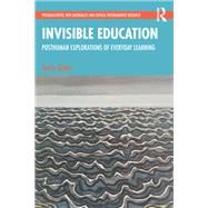 Invisible Education