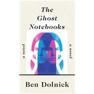 The Ghost Notebooks