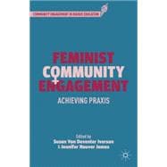 Feminist Community Engagement Achieving Praxis