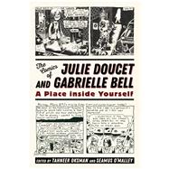 The Comics of Julie Doucet and Gabrielle Bell