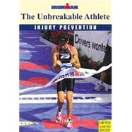 The Unbreakable Athlete