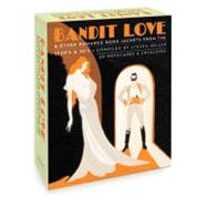 Bandit Love : Romance Book Jackets from the 1920's and 30's