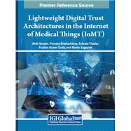 Lightweight Digital Trust Architectures in the Internet of Medical Things (IoMT)