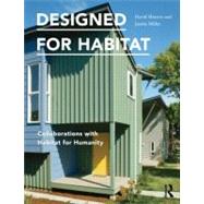 Designed for Habitat: Collaborations with Habitat for Humanity