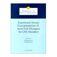 Functional Neural Transplantation II. Novel Cell Therapies for CNS Disorders