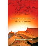 Lessons in Essence A Novel
