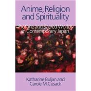 Anime, Religion and Spirituality