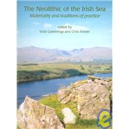The Neolithic of the Irish Sea