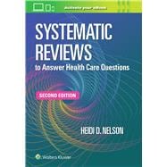 Systematic Reviews to Answer Health Care Questions