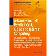 Advances on P2P, Parallel, Grid, Cloud and Internet Computing