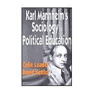 Karl Mannheim's Sociology As Political Education