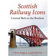 Scottish Railway Icons: Central Belt to the Borders