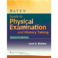 Bates? Guide to Physical Examination and History-Taking, 11e + BatesVisualGuide.com: 12-month access package